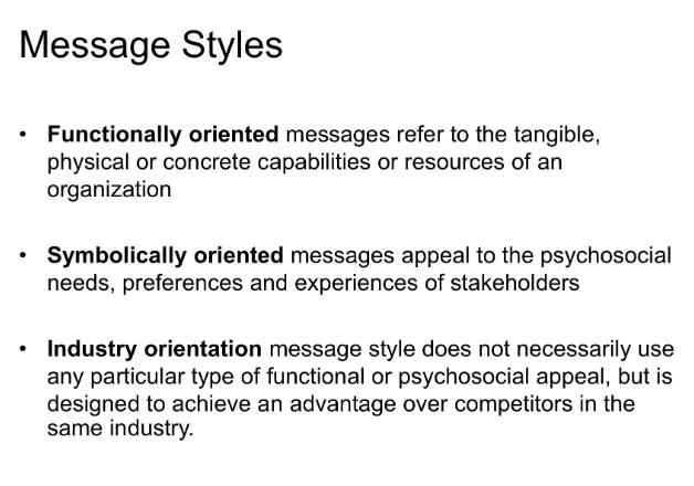 Message Styles  Functionally oriented messages refer to the tangible, physical or concrete capabilities or