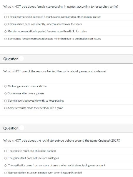 What is NOT true about female stereotyping in games, according to researches so far? O Female stereotyping in