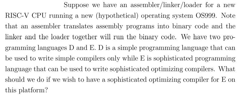 Suppose we have an assembler/linker/loader for a new RISC-V CPU running a new (hypothetical) operating system