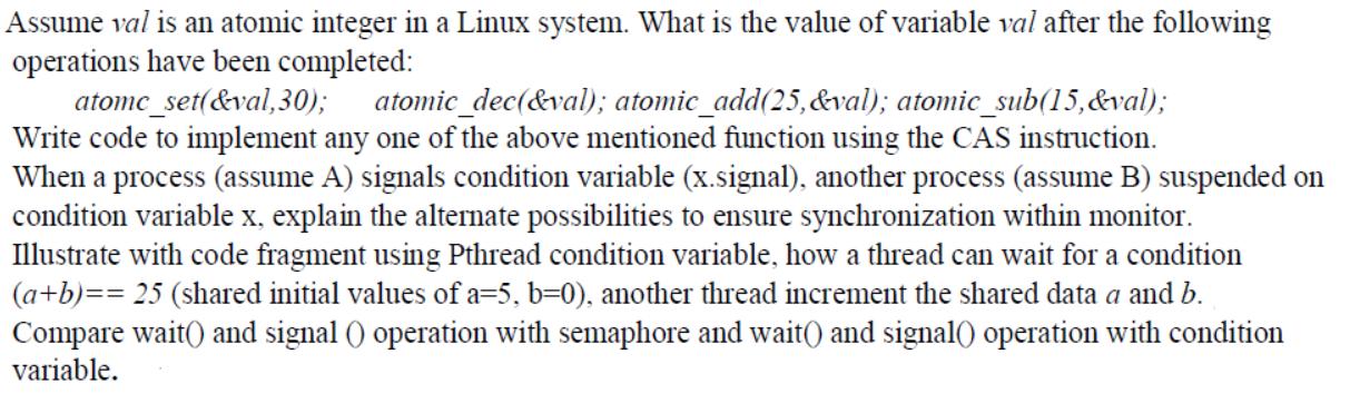 Assume val is an atomic integer in a Linux system. What is the value of variable val after the following