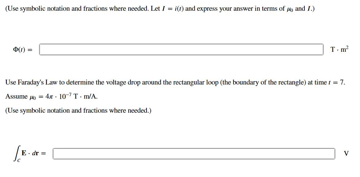 (Use symbolic notation and fractions where needed. Let I = i(t) and express your answer in terms of  and I.)