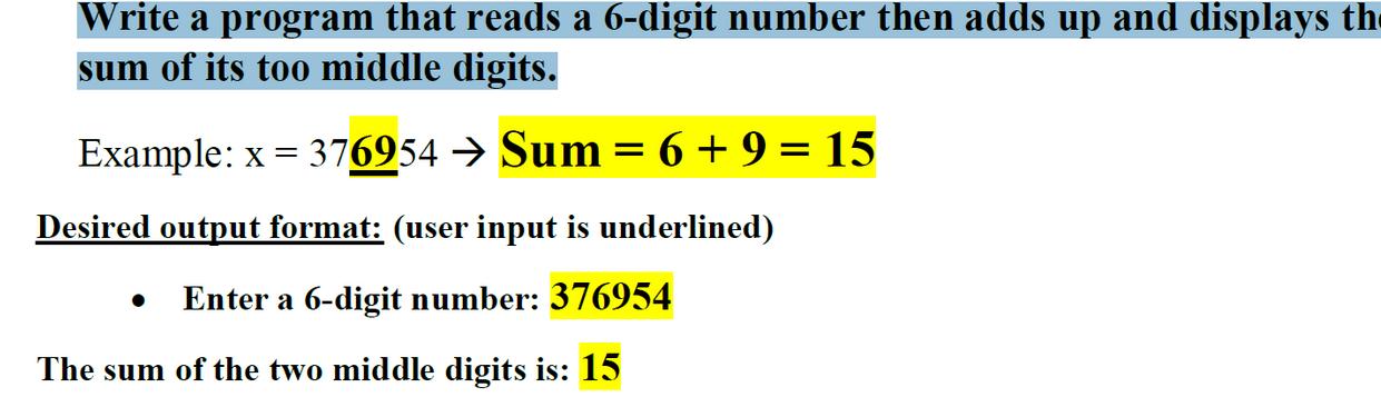 Write a program that reads a 6-digit number then adds up and displays th sum of its too middle digits.