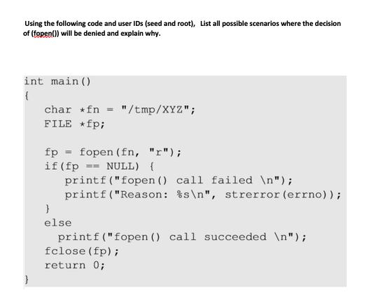 Using the following code and user IDs (seed and root), List all possible scenarios where the decision of