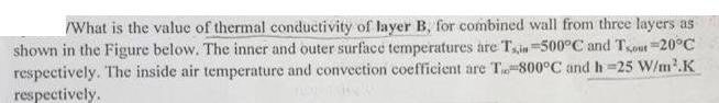 /What is the value of thermal conductivity of layer B, for combined wall from three layers as shown in the