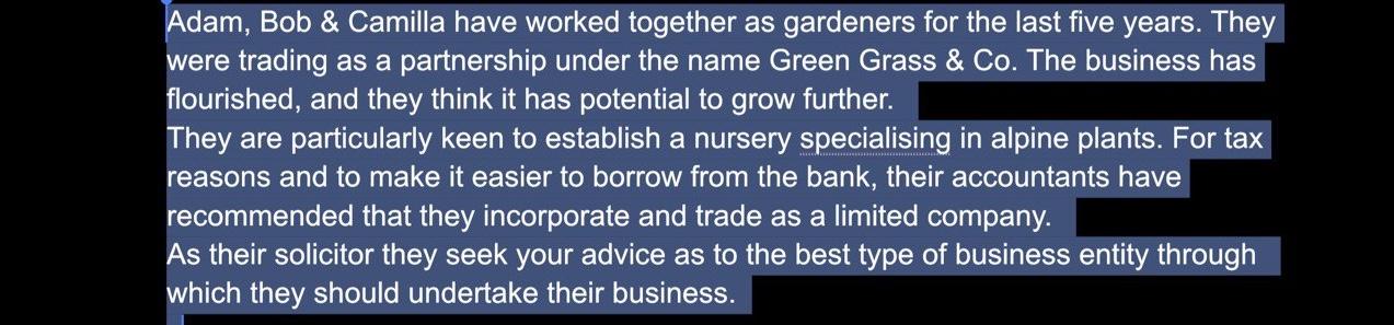 Adam, Bob & Camilla have worked together as gardeners for the last five years. They were trading as a