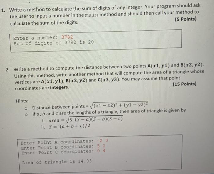 1. Write a method to calculate the sum of digits of any integer. Your program should ask the user to input a