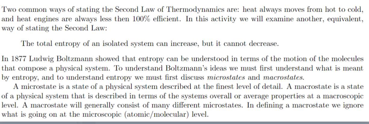 Two common ways of stating the Second Law of Thermodynamics are: heat always moves from hot to cold, and heat