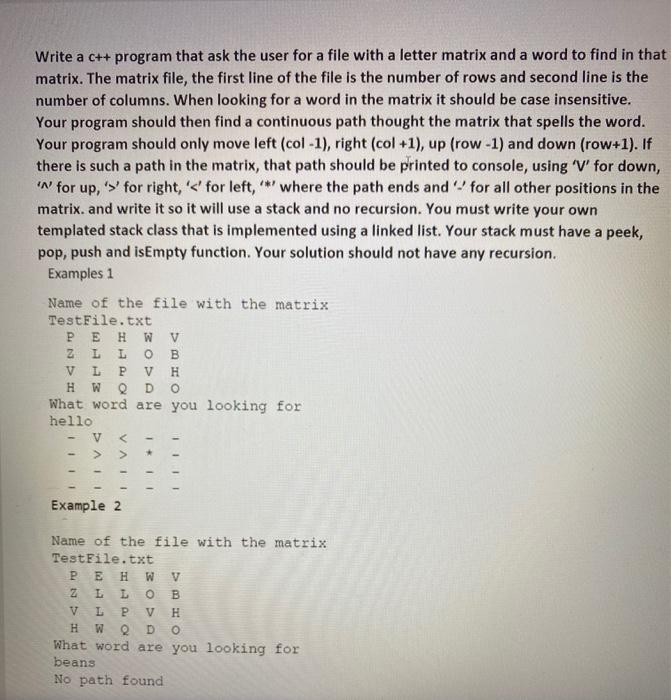 Write a c++ program that ask the user for a file with a letter matrix and a word to find in that matrix. The