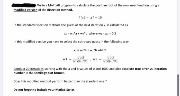 Write a MATLAB program to calculate the positive root of the nonlinear function using a modified version of