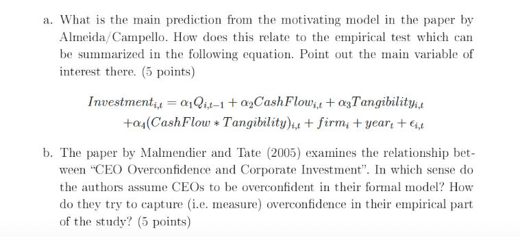 a. What is the main prediction from the motivating model in the paper by Almeida/Campello. How does this