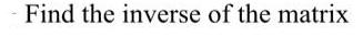 Find the inverse of the matrix