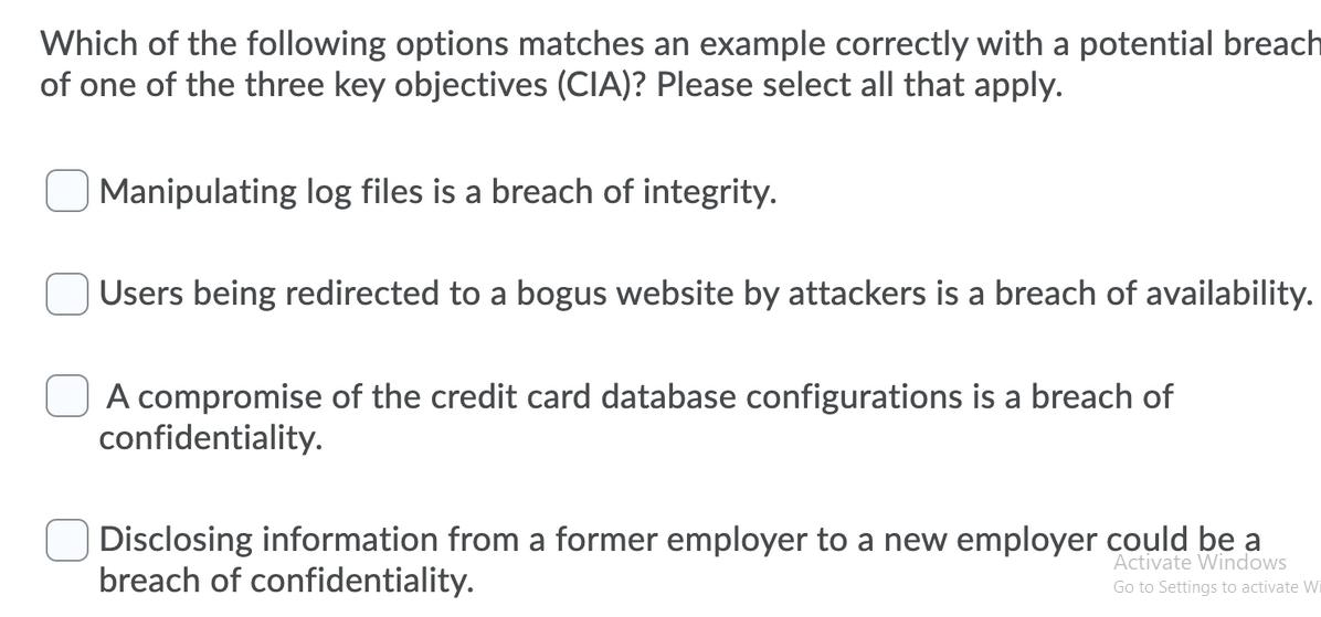 Which of the following options matches an example correctly with a potential breach of one of the three key