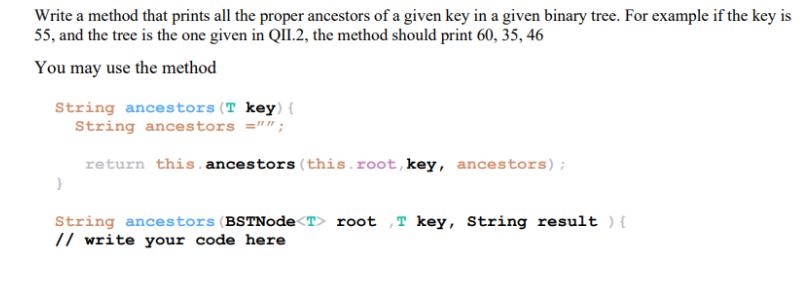 Write a method that prints all the proper ancestors of a given key in a given binary tree. For example if the