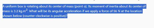 A uniform box is rotating about its center of mass (point o). Its moment of inertia about its center of mass