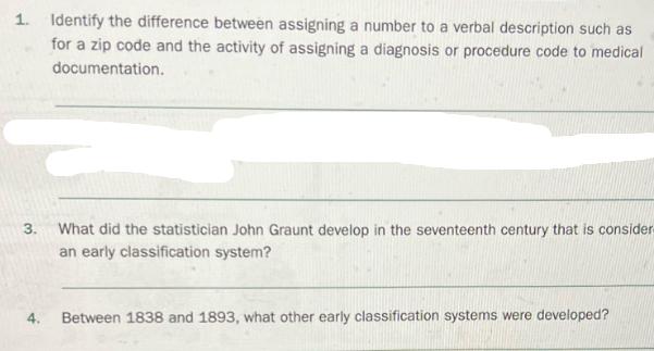 1. Identify the difference between assigning a number to a verbal description such as for a zip code and the