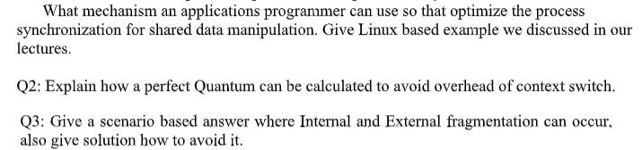 What mechanism an applications programmer can use so that optimize the process synchronization for shared