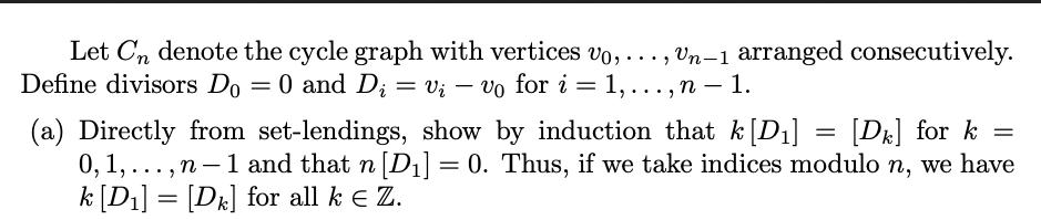 Let C denote the cycle graph with vertices vo, .., Un-1 arranged consecutively. Define divisors Do = 0 and Di