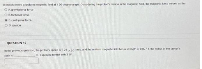 A proton enters a uniform magnetic field at a 90-degree angle Considering the proton's motion in the magnetic