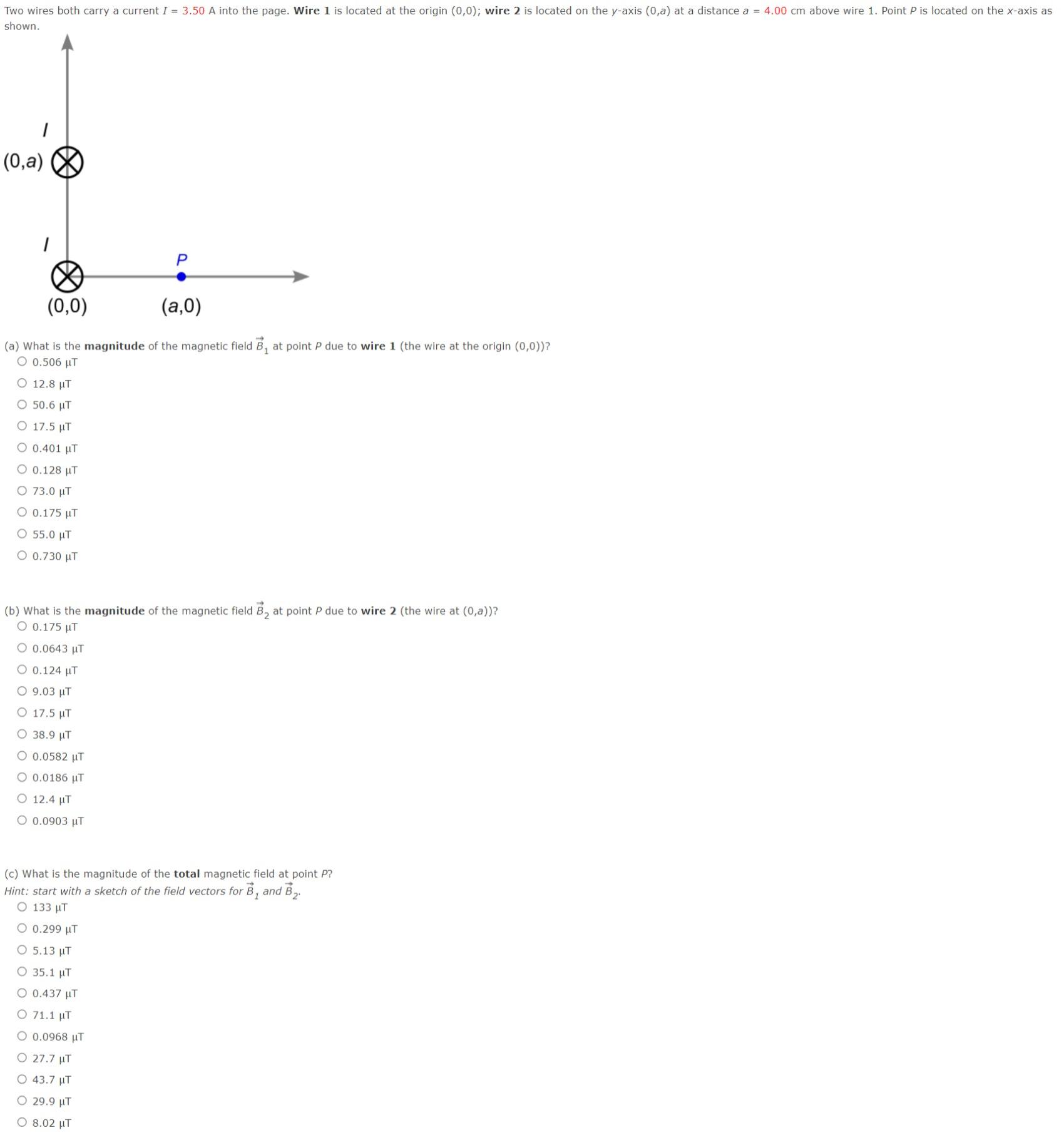 Two wires both carry a current I = 3.50 A into the page. Wire 1 is located at the origin (0,0); wire 2 is