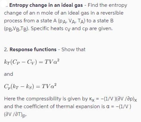 Entropy change in an ideal gas - Find the entropy change of an n mole of an ideal gas in a reversible process