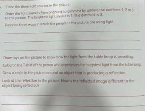 Circle the three light sources in the picture. Order the light sources from brightest to dimmest by adding