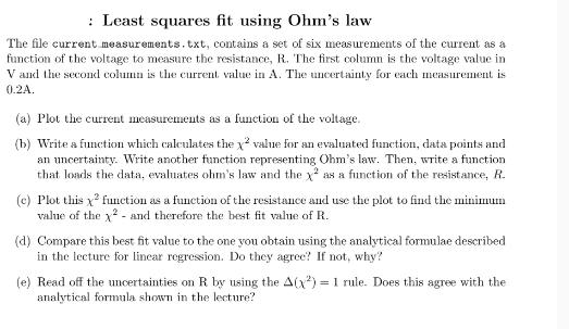 Least squares fit using Ohm's law The file current measurements.txt, contains a set of six measurements of