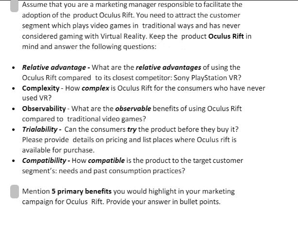 Assume that you are a marketing manager responsible to facilitate the adoption of the product Oculus Rift.