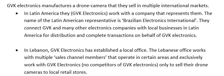 GVK electronics manufactures a drone-camera that they sell in multiple international markets.  In Latin