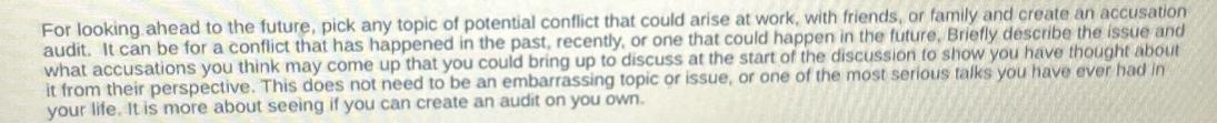 For looking ahead to the future, pick any topic of potential conflict that could arise at work, with friends,