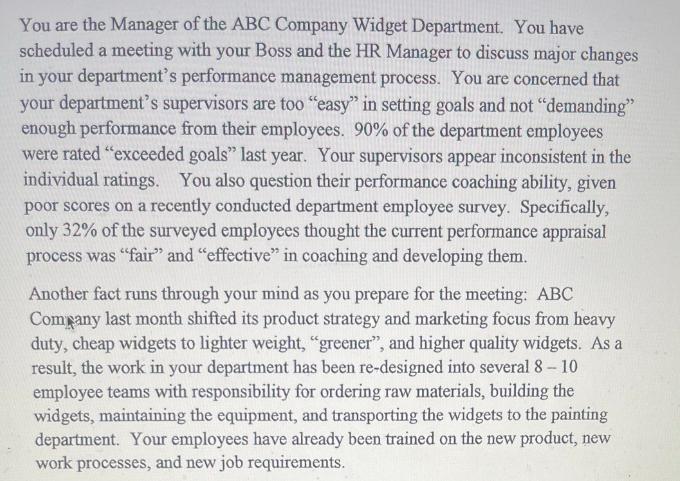 You are the Manager of the ABC Company Widget Department. You have scheduled a meeting with your Boss and the