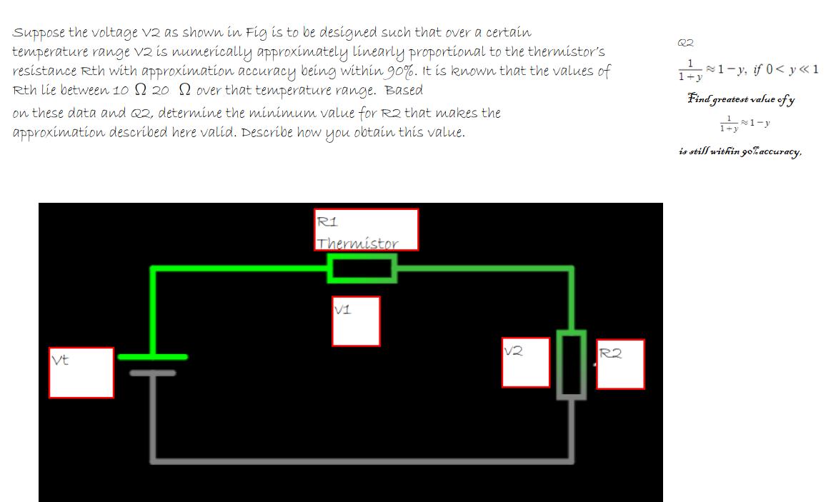 Suppose the voltage v2 as shown in Fig is to be designed such that over a certain temperature range v2 is