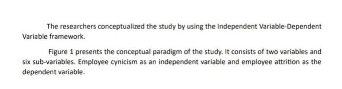 The researchers conceptualized the study by using the Independent Variable-Dependent Variable framework.