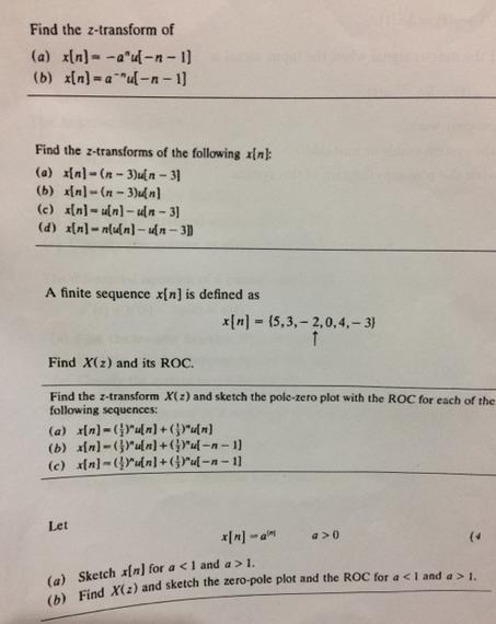 Find the z-transform of (a) x[n]-au-n-1] (b) x[n]-a 