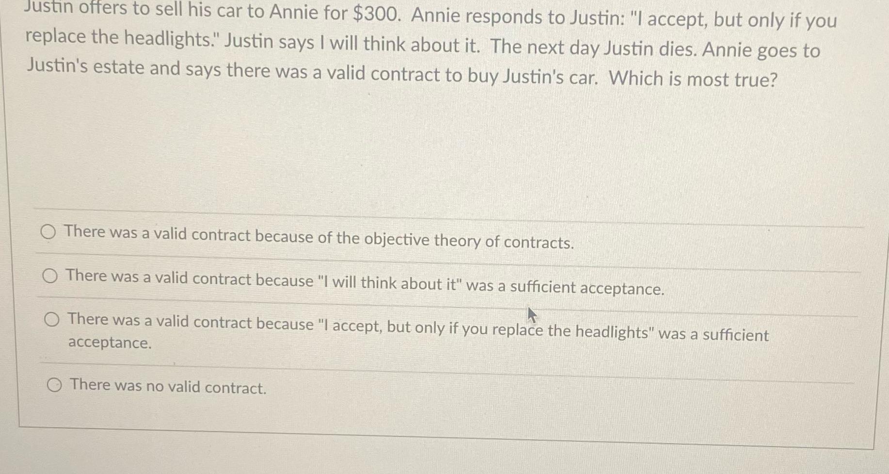 Justin offers to sell his car to Annie for $300. Annie responds to Justin: 