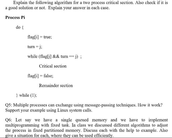 Explain the following algorithm for a two process critical section. Also check if it is a good solution or