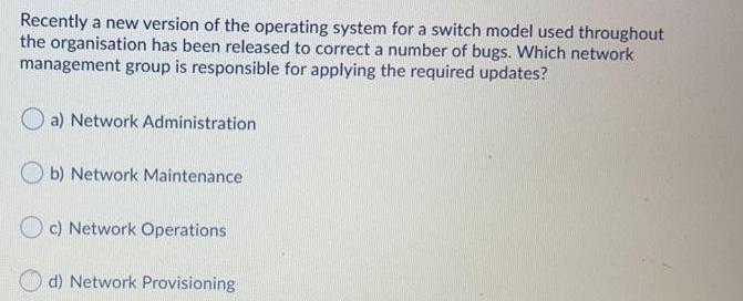 Recently a new version of the operating system for a switch model used throughout the organisation has been