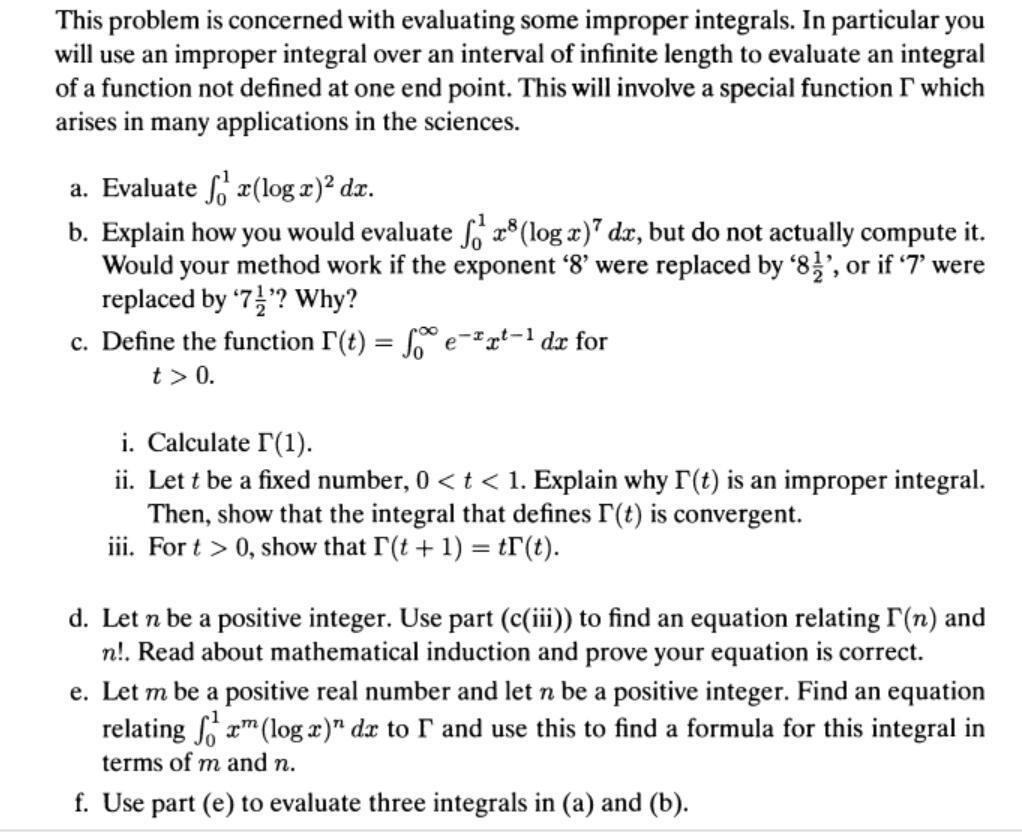 This problem is concerned with evaluating some improper integrals. In particular you will use an improper