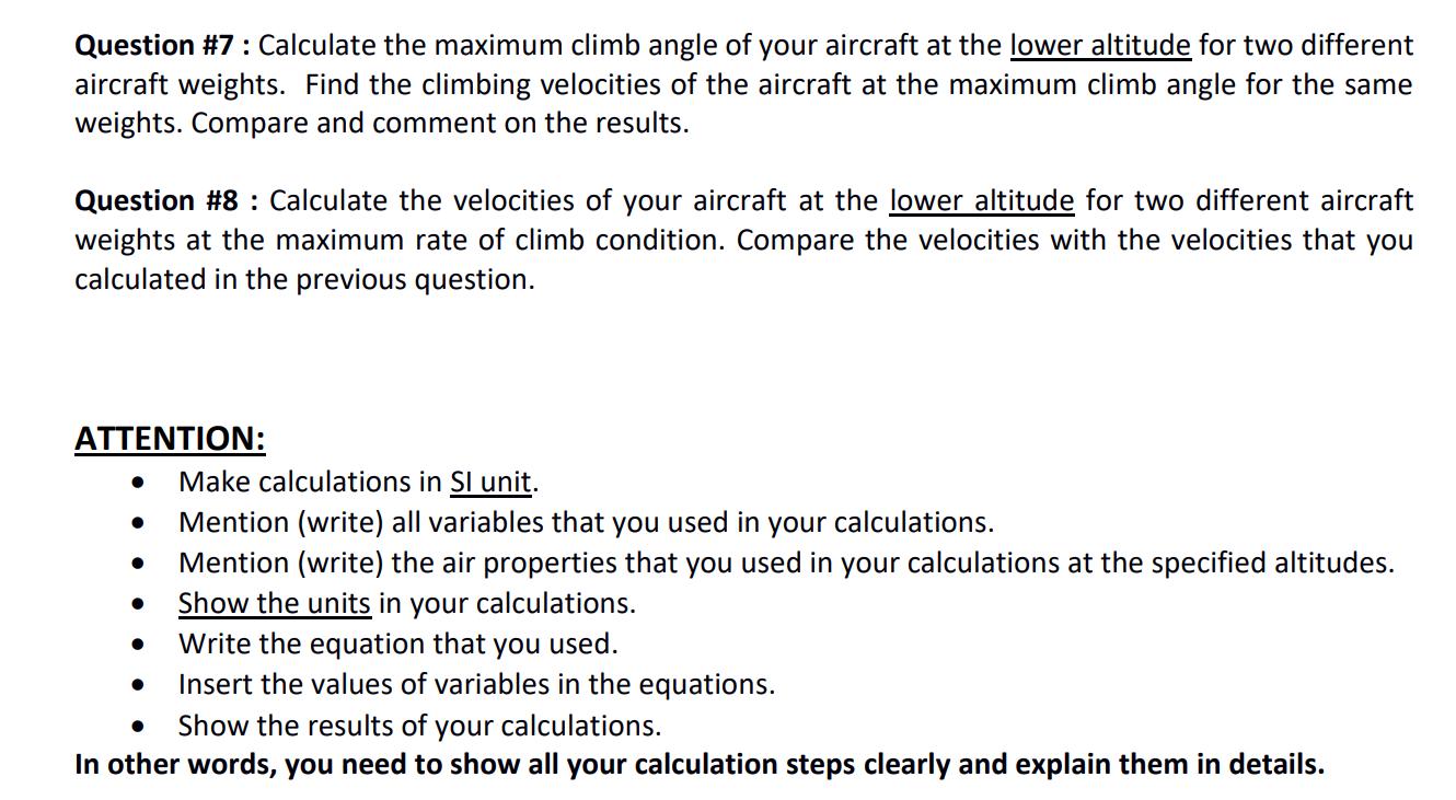 Question #7: Calculate the maximum climb angle of your aircraft at the lower altitude for two different