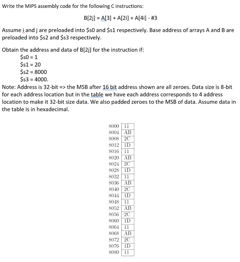 Write the MIPS assembly code for the following C instructions: B[2j] = A[3] + A[21] + A[41] - #3 Assume i and