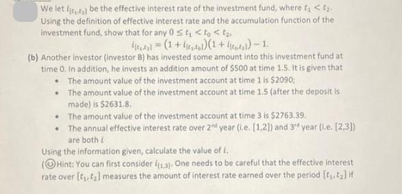 We let tal be the effective interest rate of the investment fund, where t < . Using the definition of
