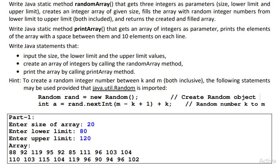 Write Java static method random Array() that gets three integers as parameters (size, lower limit and upper