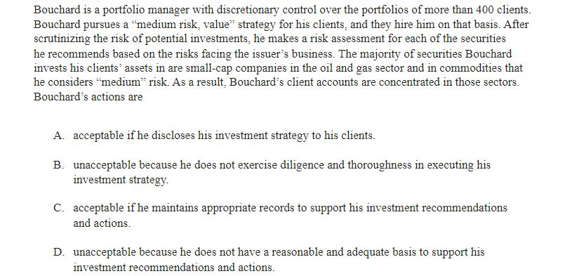 Bouchard is a portfolio manager with discretionary control over the portfolios of more than 400 clients.