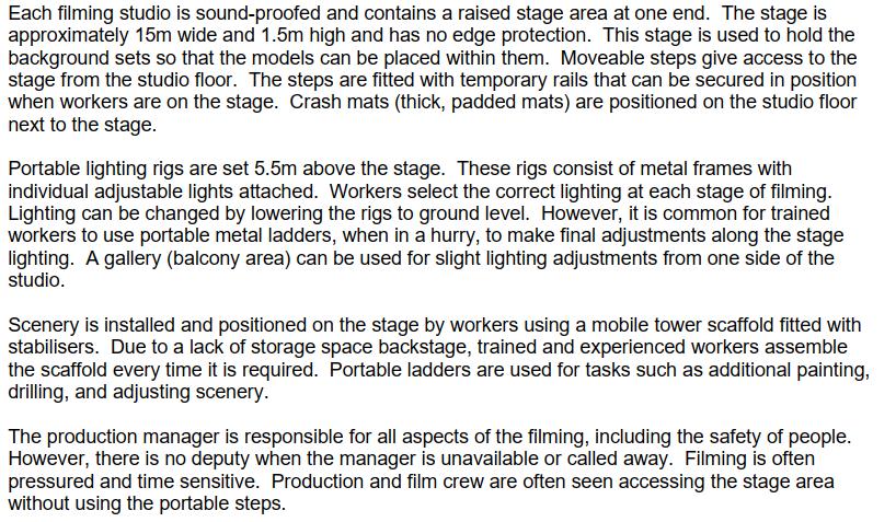 Each filming studio is sound-proofed and contains a raised stage area at one end. The stage is approximately