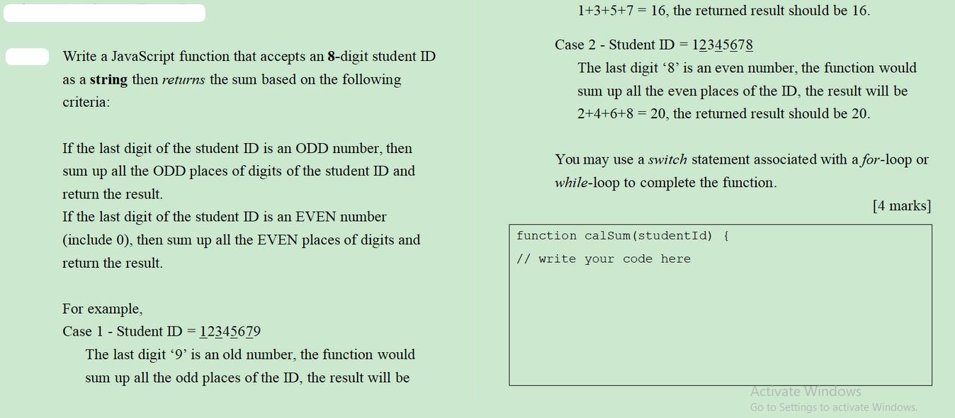 Write a JavaScript function that accepts an 8-digit student ID as a string then returns the sum based on the