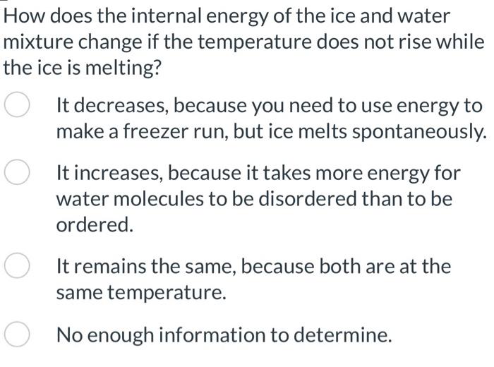 How does the internal energy of the ice and water mixture change if the temperature does not rise while the