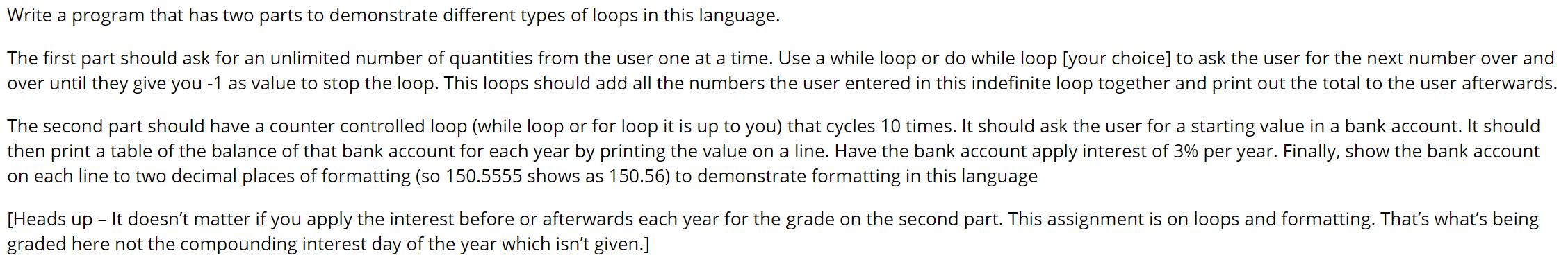 Write a program that has two parts to demonstrate different types of loops in this language. The first part