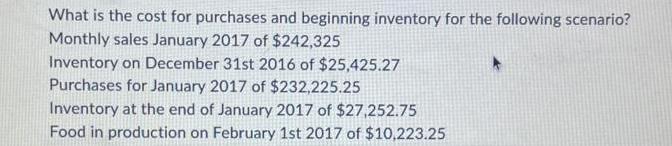 What is the cost for purchases and beginning inventory for the following scenario? Monthly sales January 2017