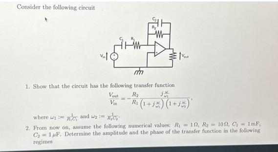 Consider the following circuit W m 1. Show that the circuit has the following transfer function Vout R Vin --