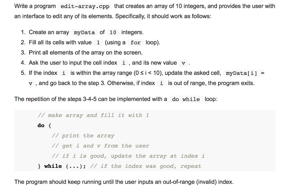 Write a program edit-array.cpp that creates an array of 10 integers, and provides the user with an interface