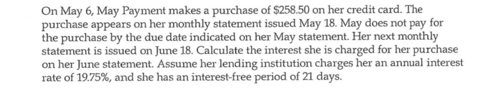 On May 6, May Payment makes a purchase of $258.50 on her credit card. The purchase appears on her monthly
